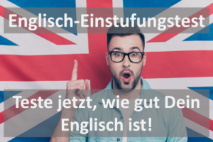 Englisch-Einstufungstest - Ermittle dein Sprachlevel